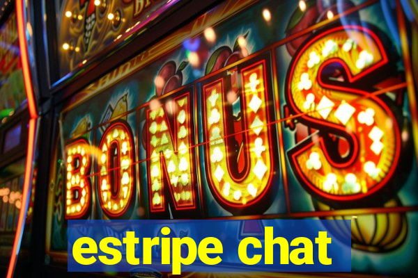 estripe chat